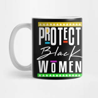 Protect Black Women Mug